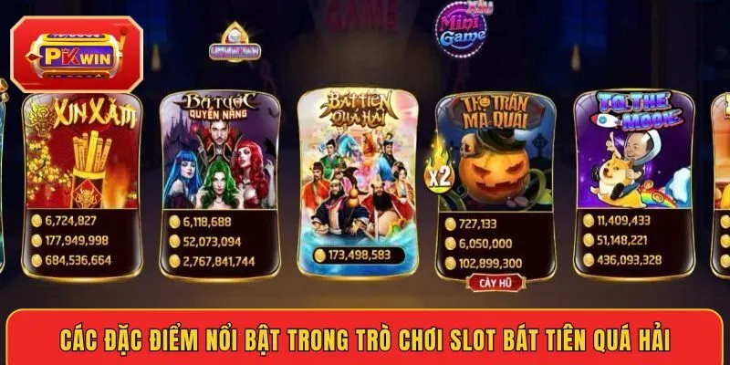 cac-dac-diem-noi-bat-trong-tro-choi-slot-bat-tien-qua-hai